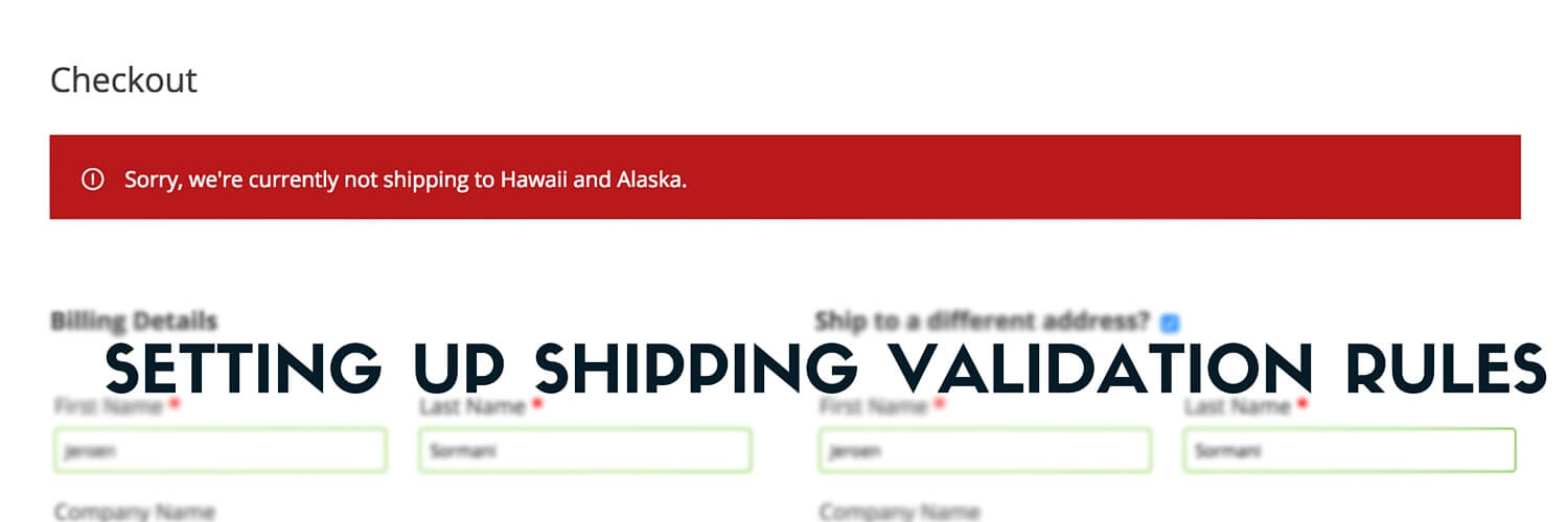 Setting Up Shipping Validation Rules_Checkout Page message