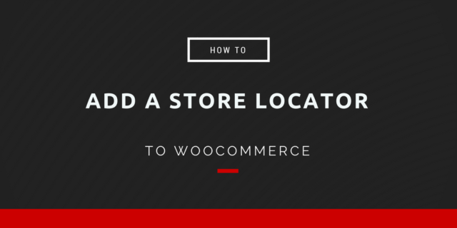 How To Add a Store Locator to WooCommerce - Shop Plugins