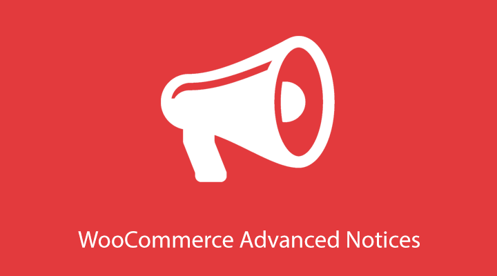 WooCommerce Advanced Notices